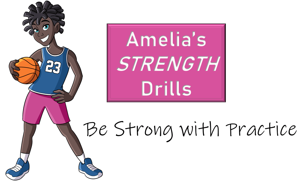 Amelia’s STRENGTH Drills
